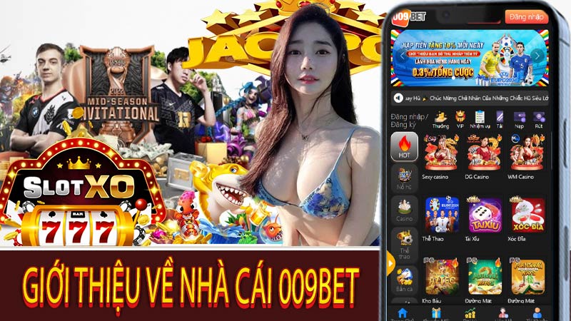 Tổng Quan Về Nhà Cái 009 Game