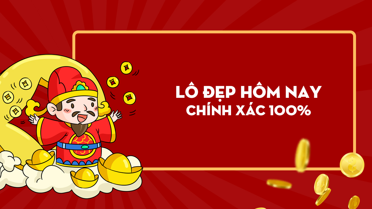 Cách chọn lô đẹp hôm nay hiệu quả